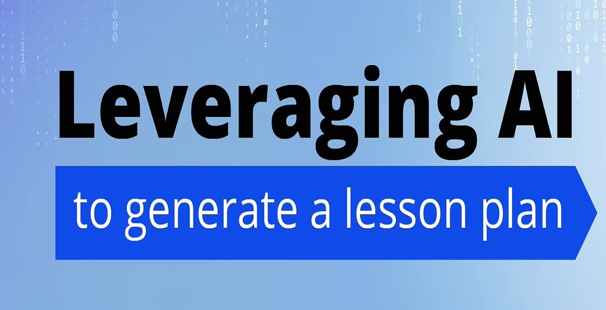 A graphic highlighting the use of AI in creating lesson plans, with the words "Leveraging AI to generate a lesson plan."